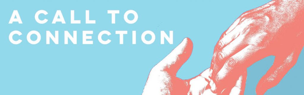 A blue banner with two hands and the text, A Call to Connection.